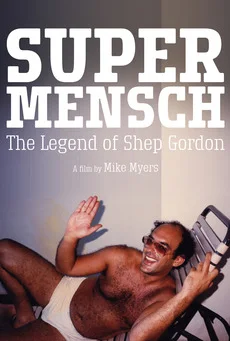 Supermensch: The Legend of Shep Gordon (2013) film poster